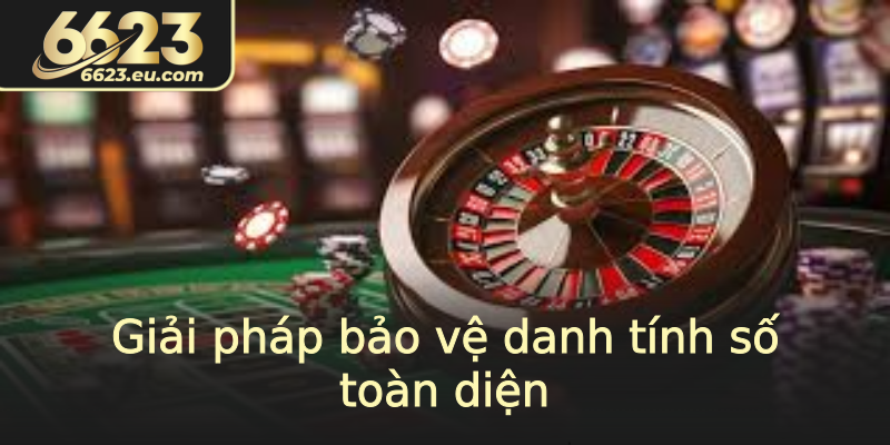 Giải pháp bảo vệ danh tính số toàn diện