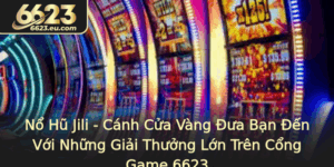 No Hu Jili Canh Cua Vang Ua Ban En Voi Nhung Giai Thuong Lon Tren Cong Game 6623
